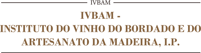 IVBAM - Instituto do Vinho do Bordado e do Artesanato da Madeira, I.P.